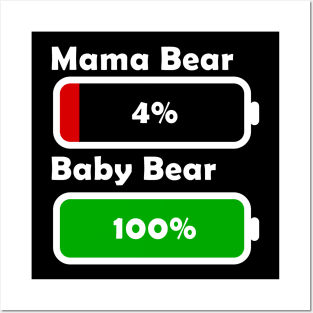 Mama Bear Battery Posters and Art